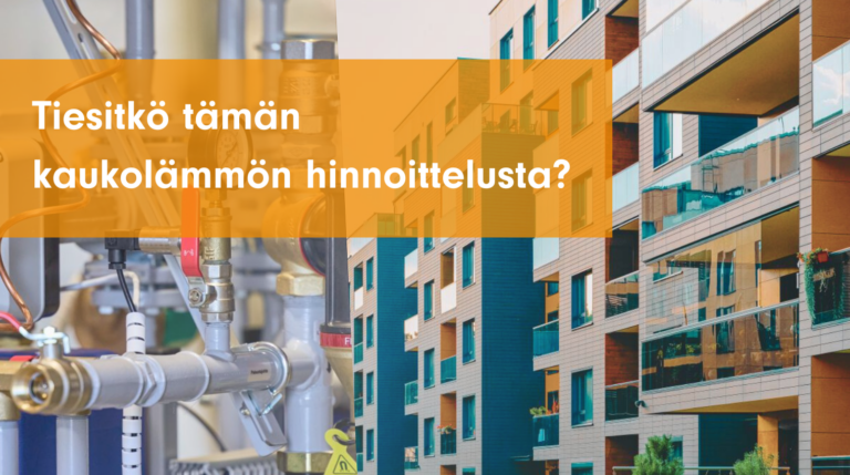 Tiesitkö tämän kaukolämmön hinnoittelusta?