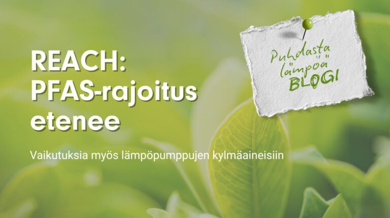 PFAS-rajoitus etenee EU:ssa – mitä ECHA:n ehdotus tarkoittaa kylmäaineille ja lämpöpumpuille?